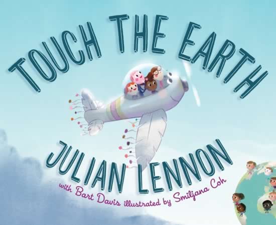 Touch The Earth Book By Julian Lennon